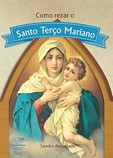 Livro Como rezar o Santo Terço Mariano