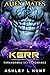 Kerr: Paranormal Sci-Fi Alien Romance (Àlien Mates Book 1)