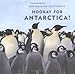 Hooray For Antarctica! (Our Amazing Continents) by April Pulley Sayre