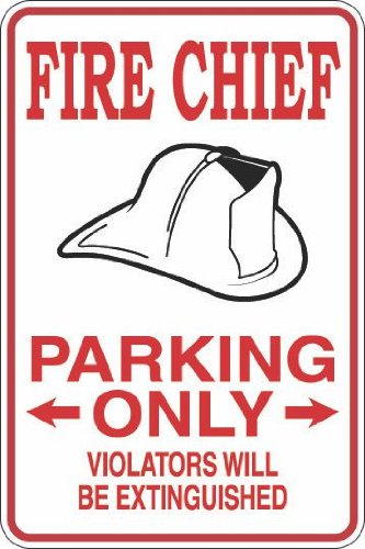 Photo 1 of StickerPirate Fire Chief Parking Only 8" x 12" Metal Novelty Sign Aluminum S284