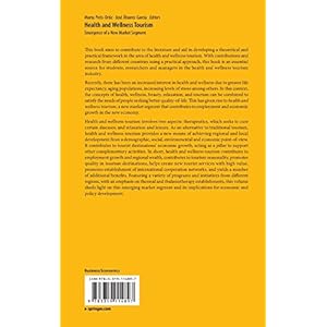 Health and Wellness Tourism: Emergence of a New Market Segment