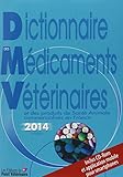 Dictionnaire Des Médicaments Vétérinaires Et Des Produits De Santé Animale Commercialisés En Fr by 