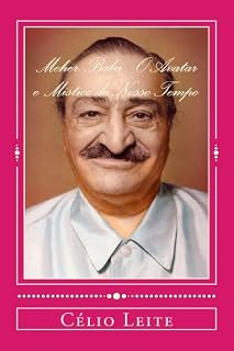 Livro Meher Baba : O Avatar e Mistico de Nosso Tempo