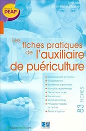 Les  fiches pratiques de l'auxiliaire de puériculture