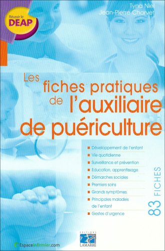 Les  fiches pratiques de l'auxiliaire de puériculture