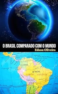 Livro O BRASIL COMPARADO COM O MUNDO
