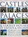 The Complete Illustrated Guide to the Castles, Palaces and Stately Houses of Britain and Ireland: An Unrivalled Account of Britain's Architectural and ... 500 Beautiful Photographs, Maps and Plans by Charles Phillips published by Lorenz Books (2007) by