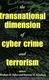 The Transnational Dimension of Cyber Crime and Terrorism, , 0817999825