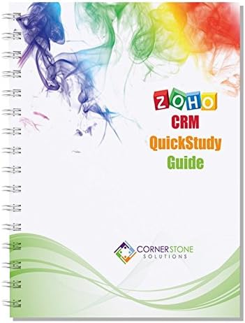 Zoho CRM QuickStudy Guide Spiral-bound – Unabridged, January 1, 2016
