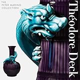 Théodore Deck: The Peter Marino Collection by