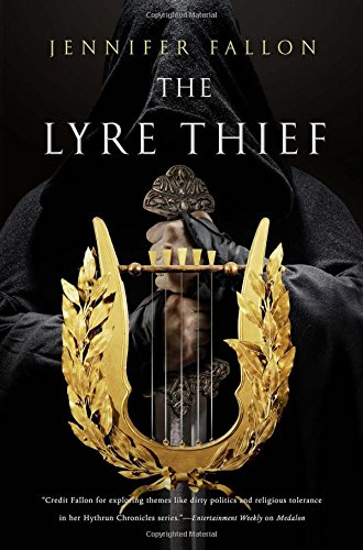 The Lyre Thief (The Hythrun Chronicles) by Jennifer Fallon