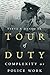 Tour Of Duty: Complexity of Police Work