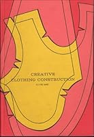 Creative clothing construction B0007E25NY Book Cover