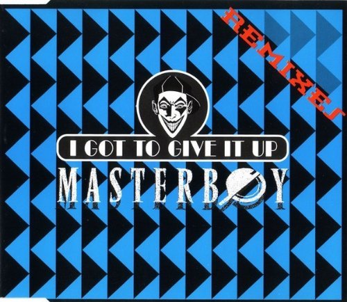 Masterboy - I Got To Give It Up-Remixes [single-Cd] - Zortam Music