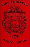Fire Engineer - Apparatus Driver Study Guide : Written Exam Study Guide, Couvillon, Arthur R., 0938329529