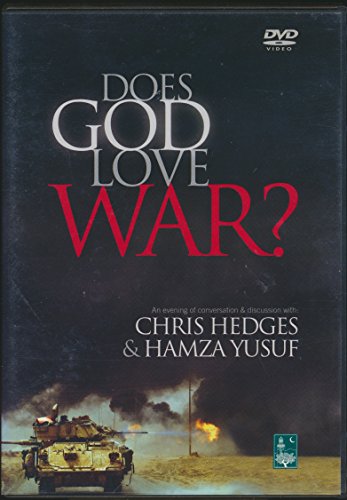 Does God Love War?--An Evening of Conversations and Discussion with Chris Hedges and Hamza Yusuf