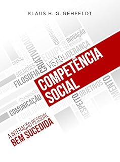 Livro Competência Social: a interação pessoal bem sucedida