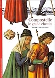 Compostelle : Le Grand Chemin by 