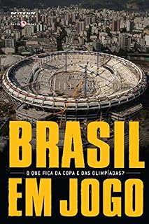 Livro Brasil em jogo: O que fica da Copa e das Olimpíadas? (Coleção Tinta Vermelha)