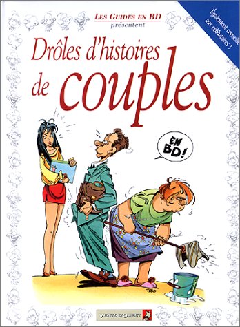 Droles D Histoires En Bd Tome 01 Les Couples Droles D Histoires En Bd 1 French Edition Collectif 9782869679061 Amazon Com Books