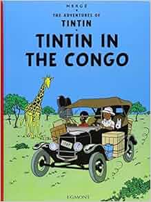 Tintin In The Congo The Adventures Of Tintin Hardcover