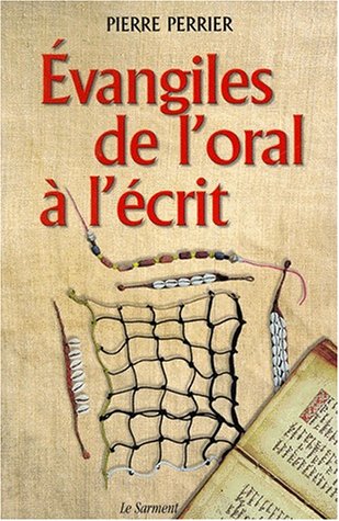 Évangiles, de l'oral à l'écrit