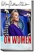 HILLARY: Hillary Clinton On Women: Donald Trump, Bill Clinton, Feminism, and Children