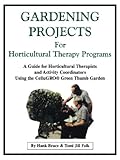 Image de Gardening Projects for Horticultural Therapy Programs