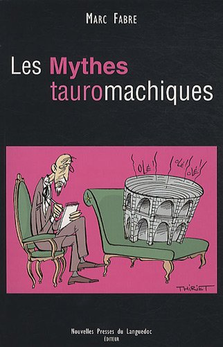 Les  mythes tauromachiques