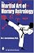 The Martial Art of Horary Astrology by 