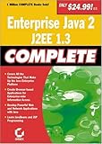 Enterprise Java 2, J2EE 1.3 Complete by 