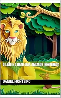 Livro O Leão e o Rato Uma Amizade Inesperada