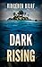 Dark Rising: A Deep Sea Thriller
