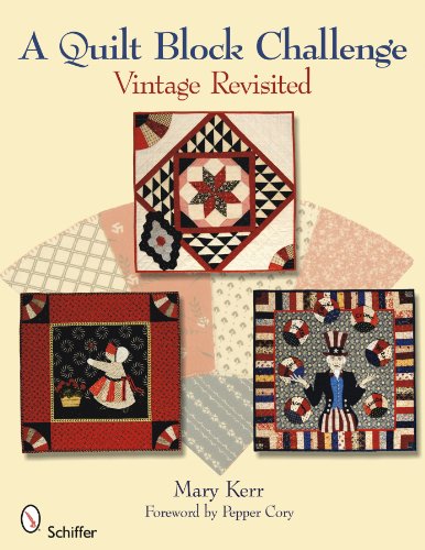 A Quilt Block Challenge:  Vintage Rivisited