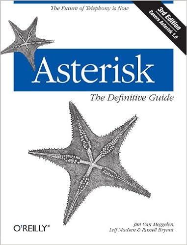 Asterisk The Definitive Guide Definitive Guides Leif Madsen
