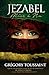 Jezabel Mise a Nu (French Edition) by Gregory Toussaint