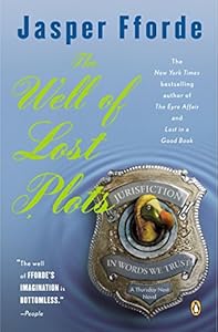 The Well of Lost Plots: A Thursday Next Novel