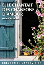 Elle chantait des chansons d'amour