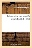 Image de L'éducation des facultés mentales (Sciences) (French Edition)