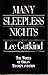 Many Sleepless Nights: The World of Organ Transplantation by Lee Gutkind