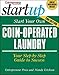 Start Your Own Coin-Operated Laundry (StartUp Series)