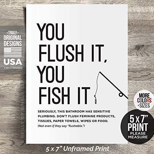 5x7" *UNFRAMED PRINT* Funny You Flush It Fish It Bathroom Sign Sensitive Plumbing Septic System Do not Decor Farmhouse Rustic Art Modern Humor No Tampon Feminine Sanitary Product Toilet Paper Humor - Thumbnail 7