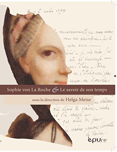 Sophie von La Roche & le savoir de son temps