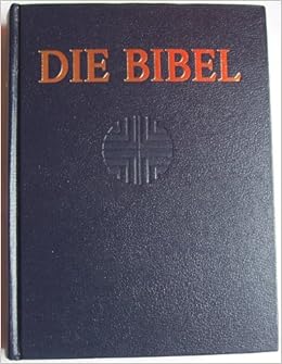 Die Bibel In Heutigem Deutsch Mit Erklärungen Und Bildern (Nr.1872):  Collectif: 9783438018724: Amazon.com: Books