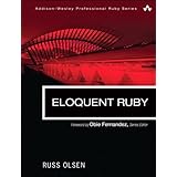 Eloquent Ruby (Addison-Wesley Professional Ruby Series)