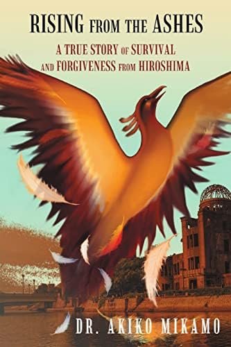 Amazon.com: Rising from the Ashes: A True Story of Survival and
