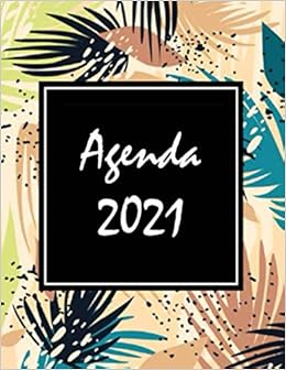 Agenda Journalier 2021 Grand Format Janvier 2021 Decembre 2021 Agenda Une Page Par Jour 2021 Grand Format French Edition Creation Mind 9798696114972 Amazon Com Books