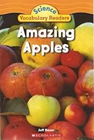 Amazing Apples (Science Vocabulary Readers) 0439876362 Book Cover