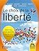 Le choix de la liberté: Et si tout le monde avait droit au bonheur... (French Edition) by
