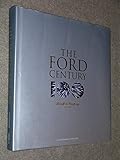 Hardcover The Ford Century : Ford Motor Company and the Innovations that Shaped the World Book